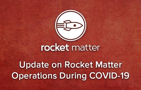 update on rocket matter operations during COVID-19