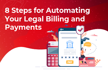 8 Steps for Automating Your Legal Billing and Payments